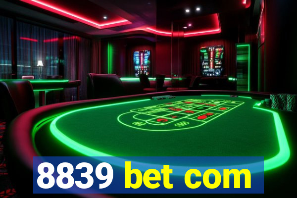 8839 bet com